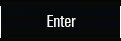 Enter